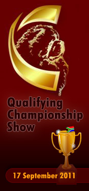 Qualifying Championship Show held on 17 September 2011 at Goldfields Showgrounds Gauteng RSA