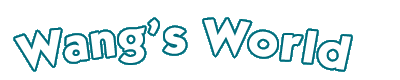 WANG's World